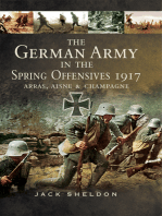 The German Army in the Spring Offensives 1917: Arras, Aisne & Champagne