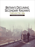 Britains Declining Secondary Railways through the 1960s: The Blake Paterson Collection