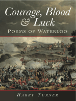 Courage, Blood & Luck: Poems of Waterloo