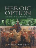 Heroic Option: The Irish in the British Army