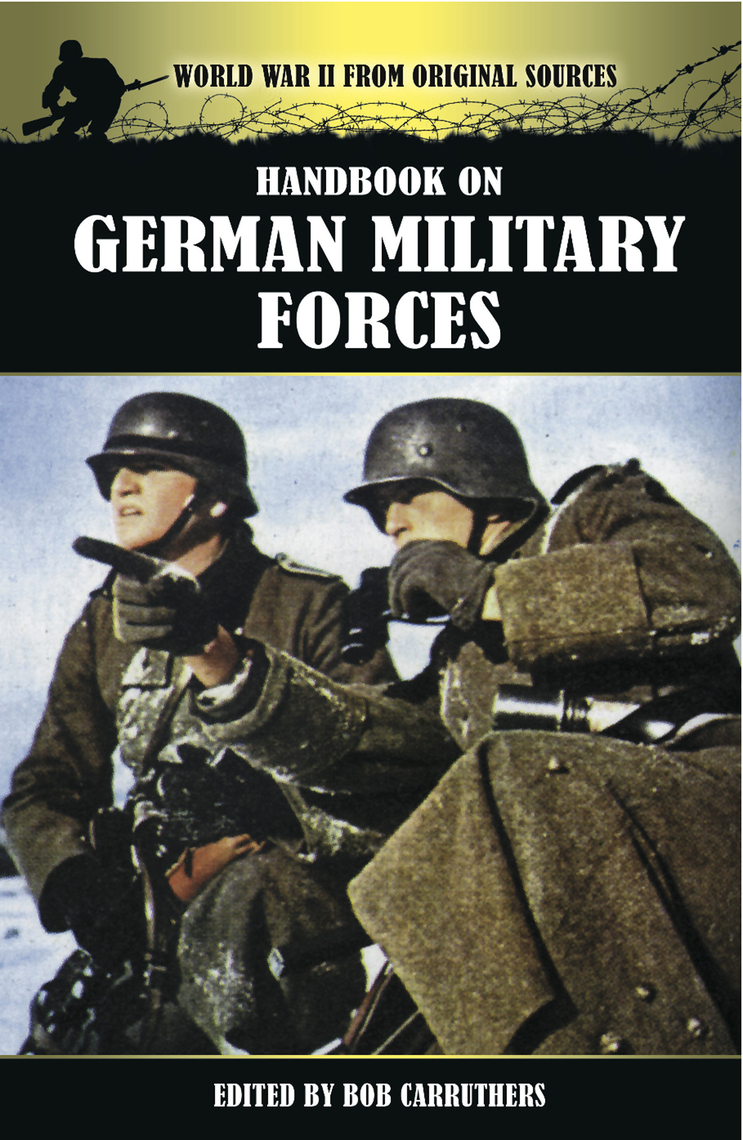 洋書 HANDBOOK ON GERMAN MILITARY FORCES Handbook on German Military Forces by Bob Carruthers (Ebook