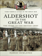 Aldershot in the Great War: The Home of the British Army
