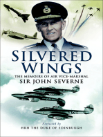 Silvered Wings: The Memoirs of Air Vice-Marshal Sir John Severne