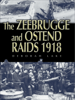 The Zeebrugge and Ostend Raids 1918