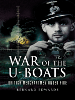 War of the U-Boats: British Merchantmen Under Fire