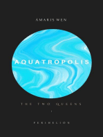 Aquatropolis - The two Queens: AQUATROPOLIS, #1