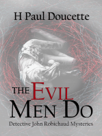 The Evil Men Do