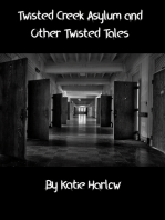 Twisted Creek Asylum and Other Twisted Tales