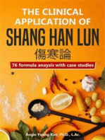 The clinical application of Shang Han Lun: 76 fomula anaysis with case studies