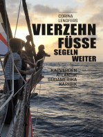 Vierzehn Füsse segeln weiter: Über die Kapverden, den Atlantik und Südamerika in die Karibik