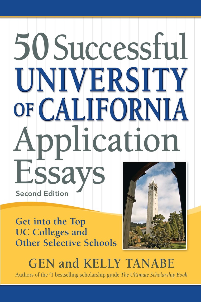 Read 50 Successful University Of California Application Essays Online