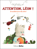 Attention Léon !: Un accident est si vite arrivé !