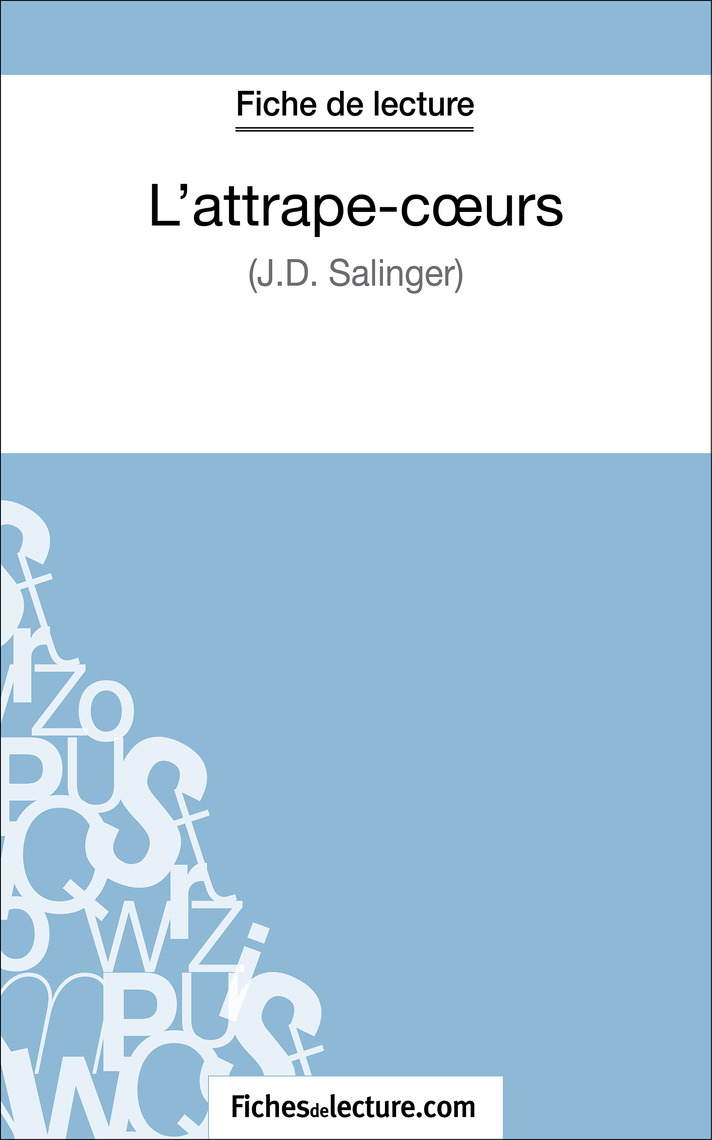 L'attrape-cœurs – J.D Salinger – Les mots de la fin