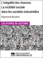 L'inégalité des chances. La mobilité sociale dans les sociétés industrielles de Raymond Boudon: Les Fiches de Lecture d'Universalis