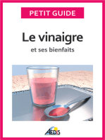 Le vinaigre et ses bienfaits: Un guide pratique pour connaître ses vertus et ses secrets de fabrication