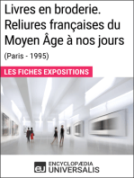 Livres en broderie. Reliures françaises du Moyen Âge à nos jours (Paris - 1995): Les Fiches Exposition d'Universalis