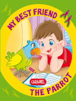 My Best Friend, the Parrot: A Story for Beginning Readers 