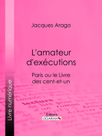 L'amateur d'exécutions: Paris ou le Livre des cent-et-un