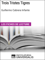 Trois Tristes Tigres de Guillermo Cabrera Infante: Les Fiches de lecture d'Universalis