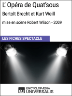 L'Opéra de Quat'sous (Bertolt Brecht et Kurt Weill - mise en scène Robert Wilson - 2009): Les Fiches Spectacle d'Universalis
