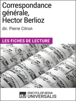 Correspondance générale d'Hector Berlioz (dir. Pierre Citron): Les Fiches de Lecture d'Universalis