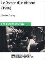Le Roman d'un tricheur de Sacha Guitry: Les Fiches Cinéma d'Universalis