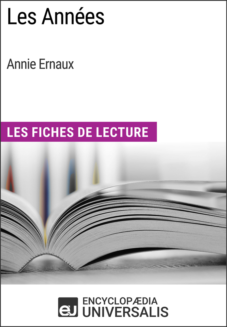 La Place Annie Ernaux Questionnaire De Lecture Read Les Années d'Annie Ernaux Online by Encyclopaedia Universalis | Books