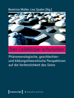 Den LeibKörper erforschen: Phänomenologische, geschlechter- und bildungstheoretische Perspektiven auf die Verletzlichkeit des Seins