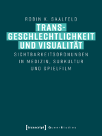 Transgeschlechtlichkeit und Visualität: Sichtbarkeitsordnungen in Medizin, Subkultur und Spielfilm