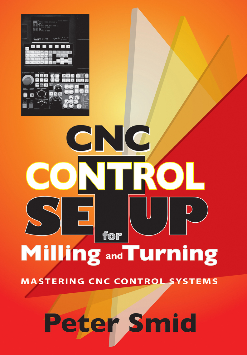 CNC Control Setup for Milling and Turning by Peter Smid Book Read Online