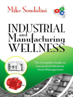 Industrial and Manufacturing Wellness: The Complete Guide to Successful Enterprise Asset Management