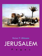 Jerusalem Pages: Ein Reise-, Geschichts- und Lesebuch über die Heilige Stadt