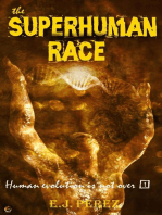The Superhuman Race #1 Human Evolution is not Over: The Superhuman Race, #1