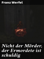 Nicht der Mörder, der Ermordete ist schuldig