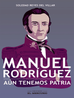 Manuel Rodríguez. Aún tenemos patria