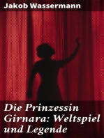 Die Prinzessin Girnara: Weltspiel und Legende