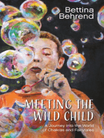 Meeting the Wild Child: A Journey into the World of Chakras and Fairytales