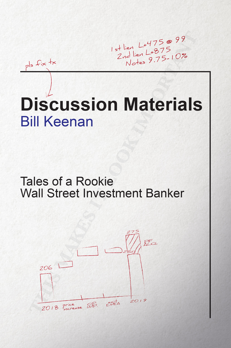 Read Discussion Materials Tales Of A Rookie Wall Street Investment Banker Online By Bill Keenan Books