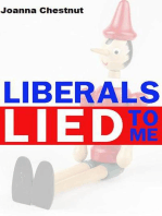 Liberals Lied to Me