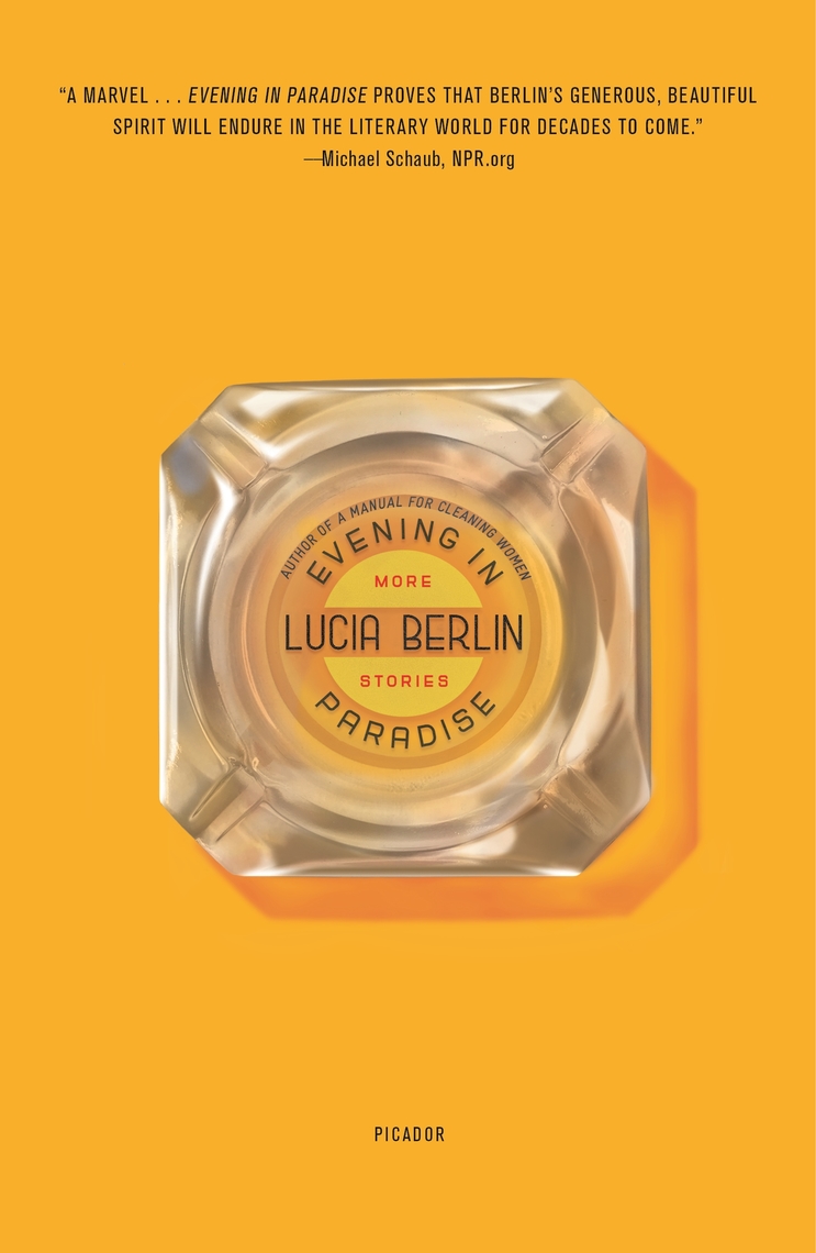 Evening In Paradise By Lucia Berlin Ebook