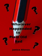 Whatever Happened to Plain Old Red?