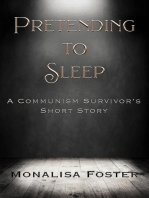 Pretending to Sleep: A Communism Survivor's Short Story