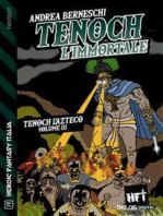 Tenoch, l'immortale: Tenoch, l'azteco 3