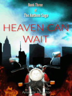Heaven Can Wait: The Anthem Saga, #3