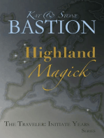 Highland Magick: THE TRAVELER: Initiate Years, #5