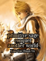 Primitive Sage: Conquer Another World: Volume 1