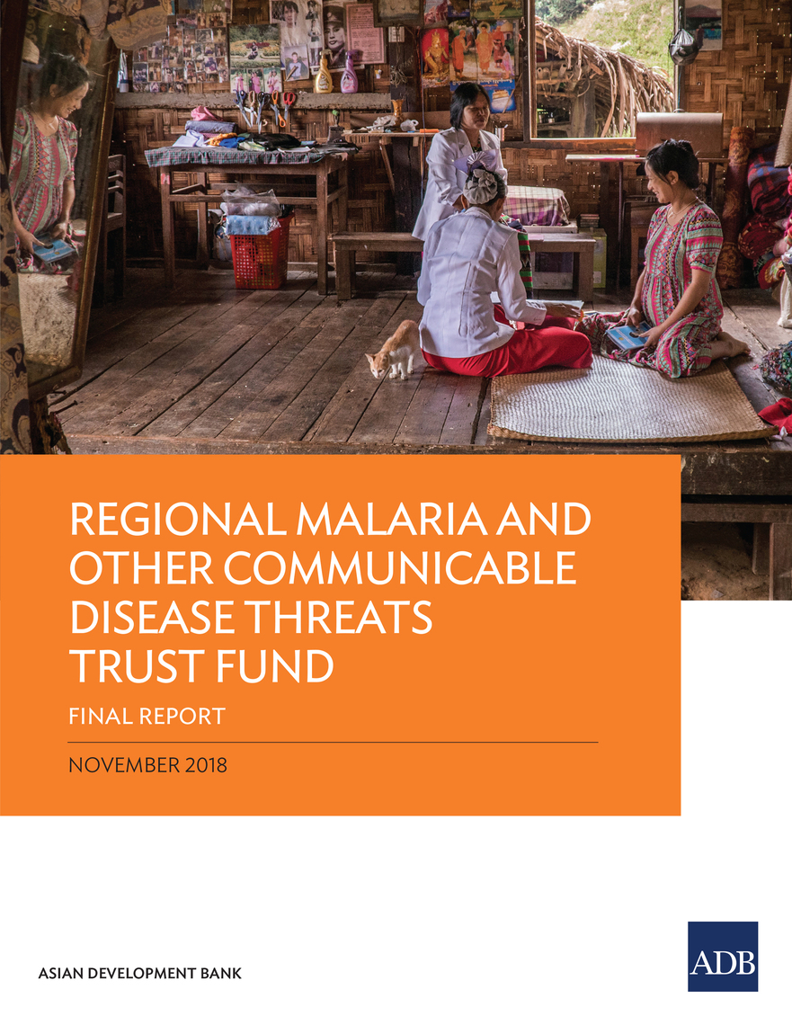 Regional Malaria and Other Communicable Disease Threats Trust Fund by ...