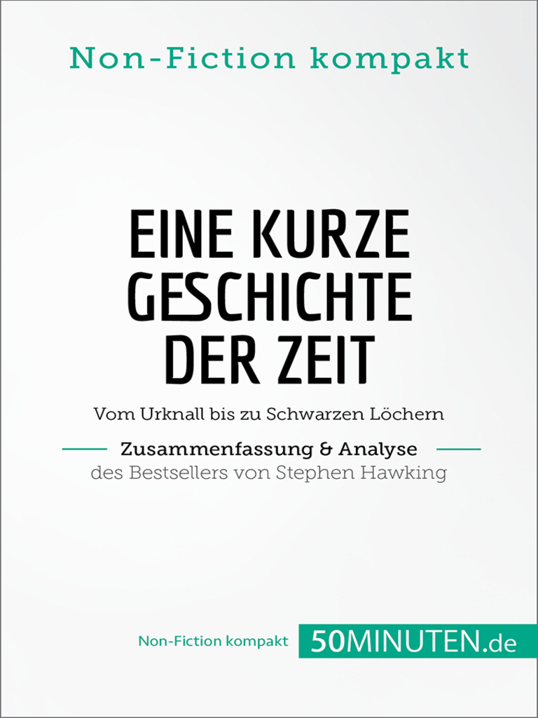Eine kurze Geschichte der Zeit. Zusammenfassung & Analyse des