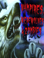 Vampires, Werewolves & Zombies