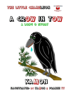 A Crow in Tow / A Long O Story